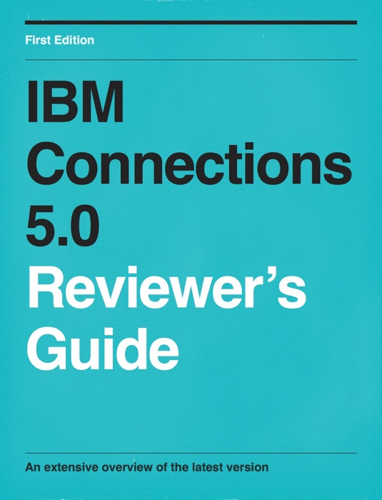 IBM Connections 5.0 Reviewer's Guide
