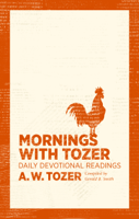 A. W. Tozer - Mornings with Tozer artwork