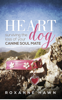 Roxanne Hawn - Heart Dog: Surviving the Loss of Your Canine Soul Mate artwork