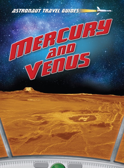 Astronaut Travel Guides: Mercury and Venus