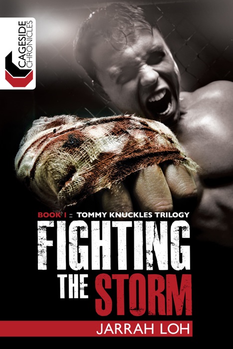 Fighting the Storm (Cageside Chronicles: Tommy Knuckles Trilogy 1)
