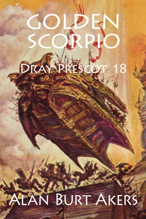 Golden Scorpio [Dray Prescot #18]