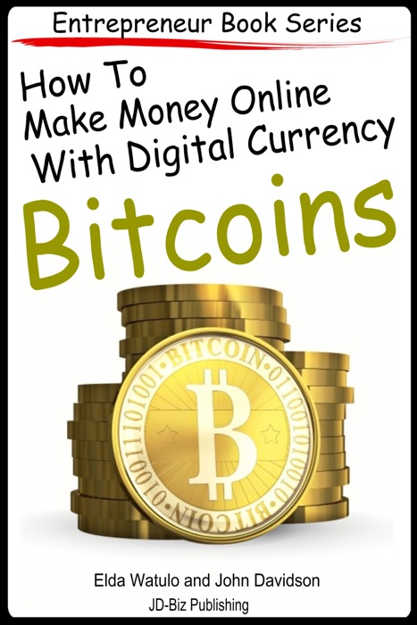 How to Make Money Online With Digital Currency Bitcoins