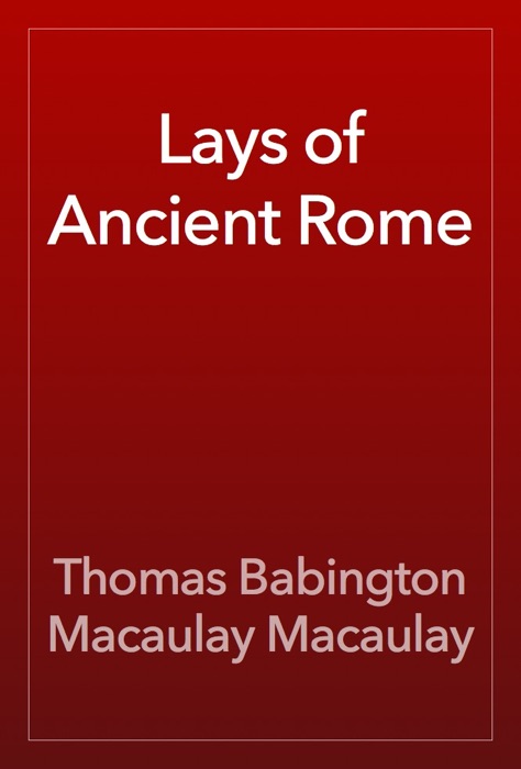 Lays of Ancient Rome