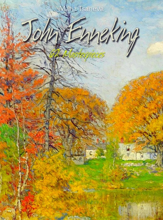 John Enneking: 62 Masterpieces