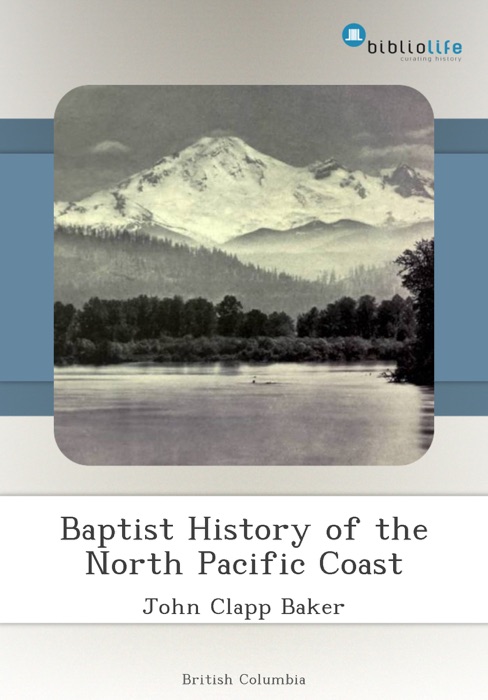 Baptist History of the North Pacific Coast