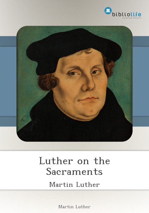 Luther on the Sacraments