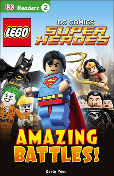 DK Readers L2: LEGO® DC Comics Super Heroes: Amazing Battles!