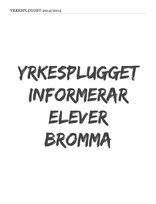 Yrkesplugget informerar