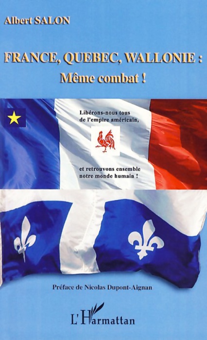 France, Québec, Wallonie : Même combat !