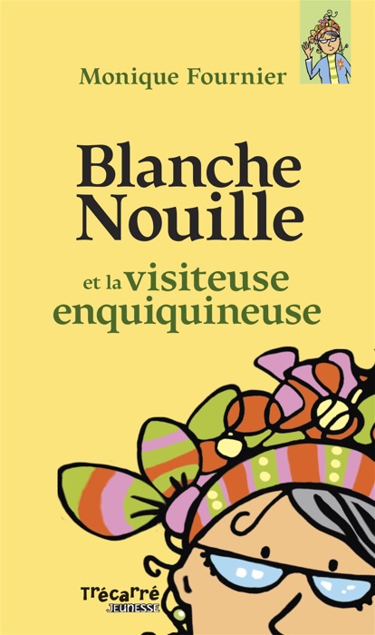 Blanche Nouille - Tome 2