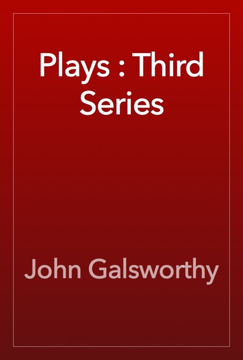 Plays : Third Series