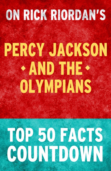 Percy Jackson & the Olympians - Top 50 Facts Countdown