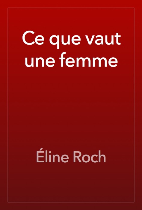 Ce que vaut une femme