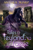 Anthea Sharp - Tales of Feyland and Faerie artwork