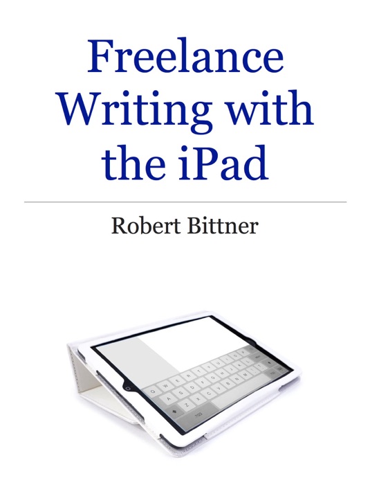 Freelance Writing with the iPad