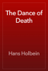 The Dance of Death - Hans Holbein
