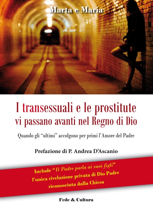 I transessuali e le prostitute vi passano avanti nel Regno di Dio