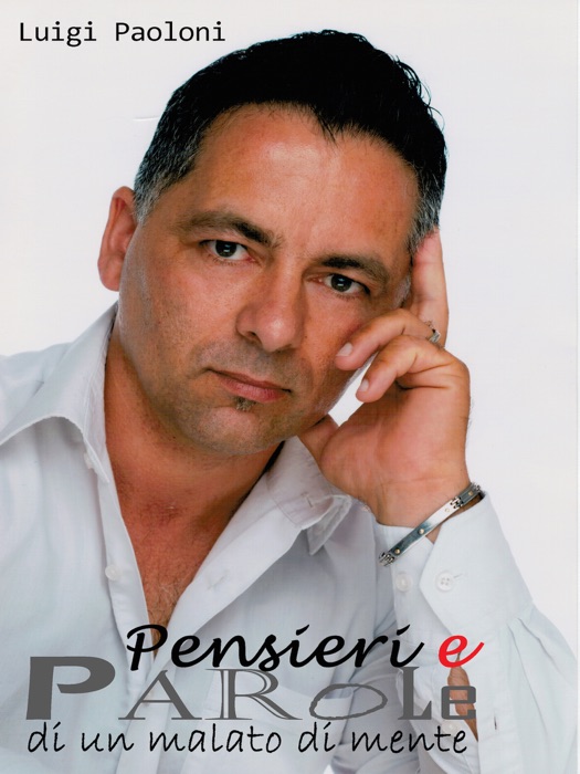 Pensieri e parole di un malato di mente