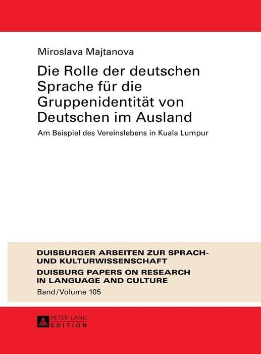 Die Rolle der deutschen Sprache für die Gruppenidentität von Deutschen im Ausland