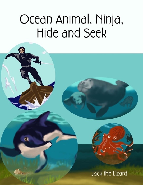 Ocean Animal, Ninja, Hide and Seek