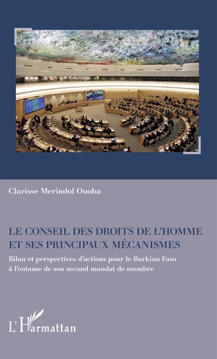 Le conseil des droits de l’homme et ses principaux mécanismes