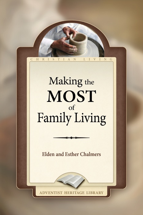 Making the Most of Family Living