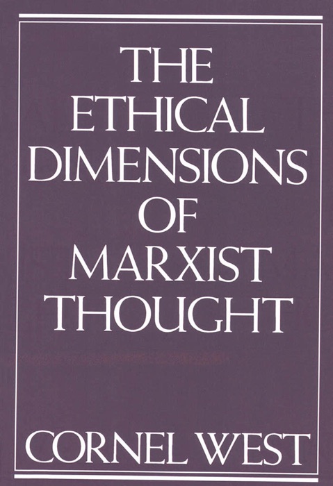 Ethical Dimensions of Marxist Thought