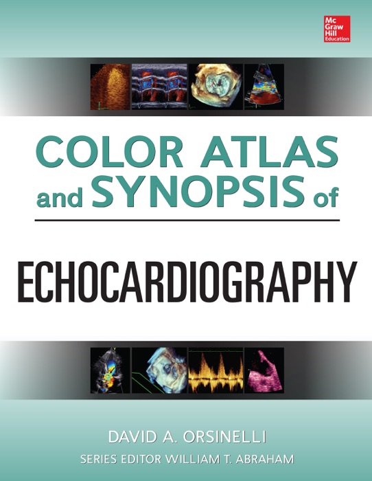 Color Atlas and Synopsis of Echocardiography