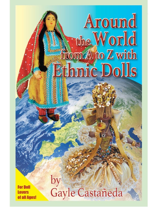 Around the World from A to Z with Ethnic Dolls