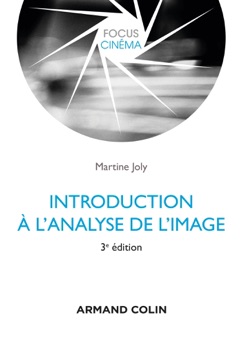 Introduction à l'analyse de l'image - 3e édition - Martine Joly