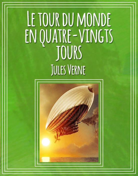 Le Tour du Monde en Quatre-Vingis Jours