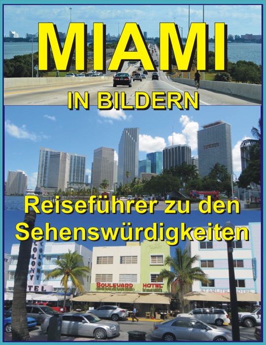 MIAMI in Bildern