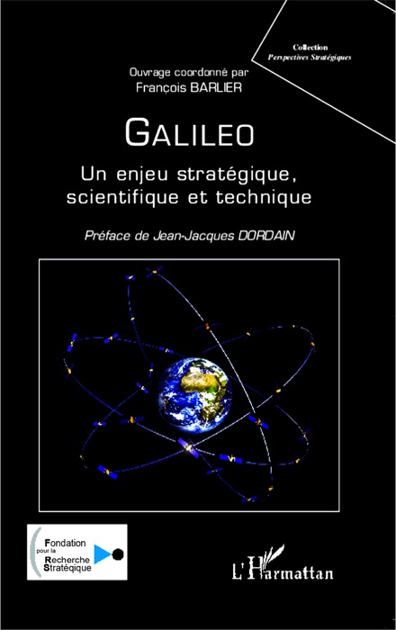 Galileo: Un enjeu stratégique, scientifique et technique