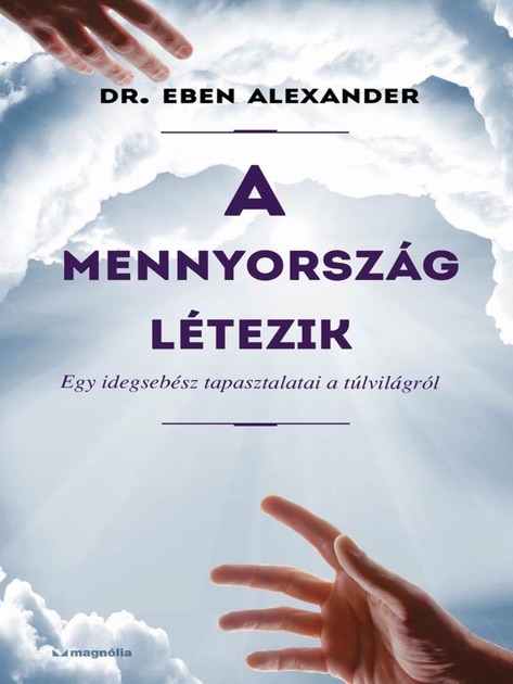 dr eben alexander a mennyorszg ltezik
