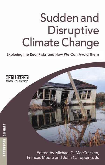 Sudden and Disruptive Climate Change