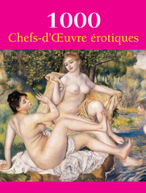 Read&Download 1000 Chefs-d'Œuvre  érotiques Book by Hans-Jürgen Döpp, Joe A. Thomas&Victoria Charles Online