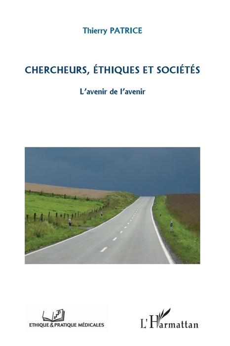 Chercheurs, éthiques et sociétés