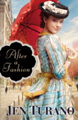 After a Fashion (A Class of Their Own Book #1) - Jen Turano