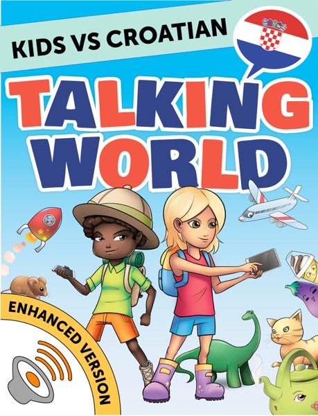 Kids vs Croatian: Talking World (Enhanced Version)