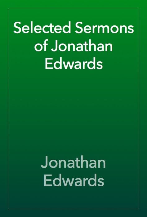 Selected Sermons of Jonathan Edwards