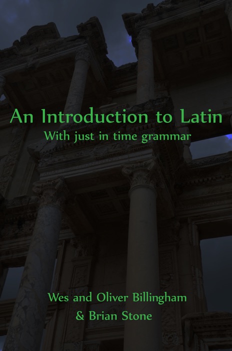 An Introduction To Latin With Just In Time Grammar