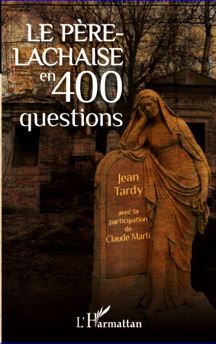 Le Père-Lachaise en 400 questions