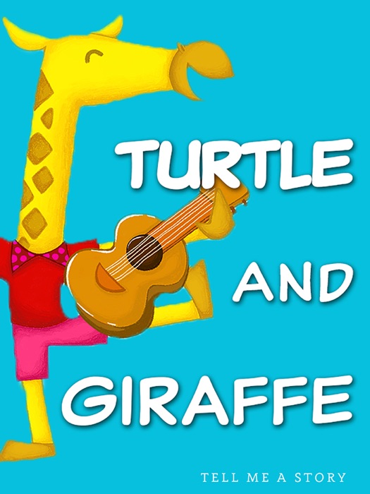 Turtle and Giraffe