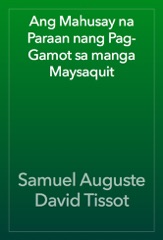 Ang Mahusay na Paraan nang Pag-Gamot sa manga Maysaquit