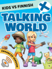 Kids vs Finnish: Talking World (Enhanced Version) - Innovative Language Learning, LLC & KidsvsLife.com