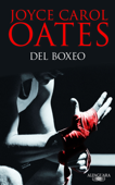 Del boxeo - Joyce Carol Oates