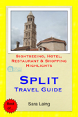 Split, Croatia Travel Guide - Sara Laing