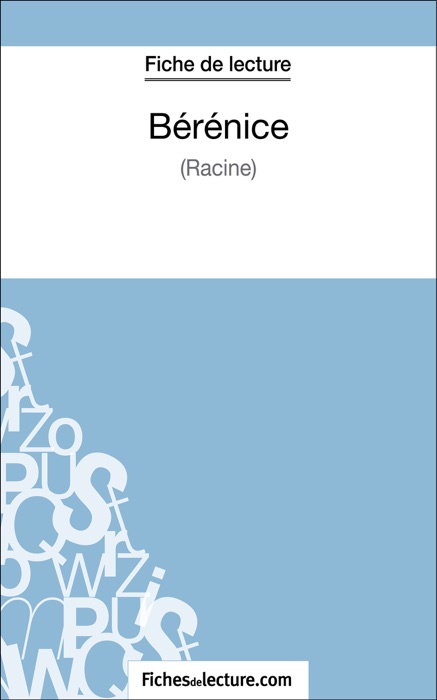 Bérénice de Racine (Fiche de lecture)