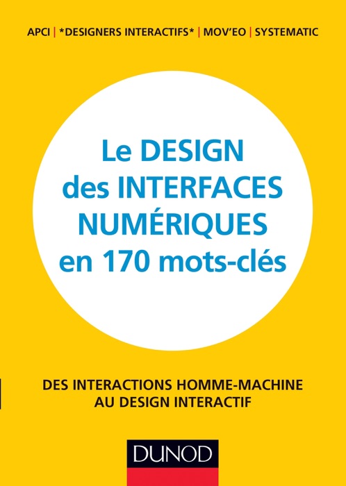 Le design des interfaces numériques en 170 mots-clés